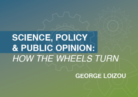 Ep. 2 – Science, policy & public opinion: How the wheels turn – George Loizou